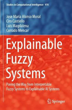 Explainable Fuzzy Systems