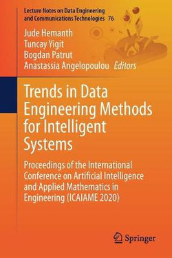 Trends in Data Engineering Methods for Intelligent Systems