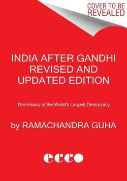 India after Gandhi Revised and Updated Edition