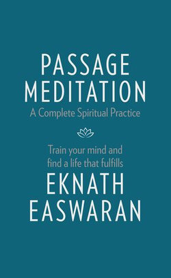 Passage Meditation - A Complete Spiritual Practice