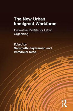 The New Urban Immigrant Workforce