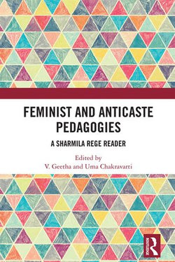 Feminist and Anticaste Pedagogies