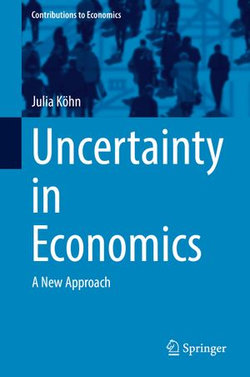 Uncertainty in Economics