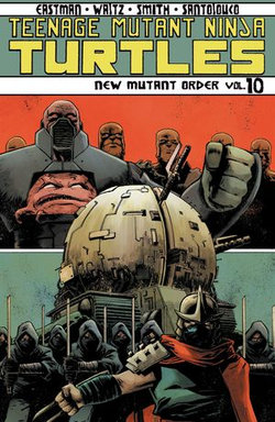 Teenage Mutant Ninja Turtles, Vol. 10