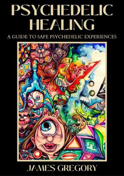 Psychedelic Healing