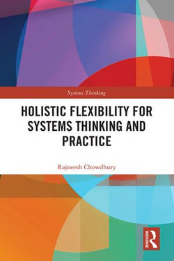 Holistic Flexibility for Systems Thinking and Practice