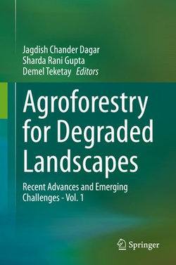 Agroforestry for Degraded Landscapes