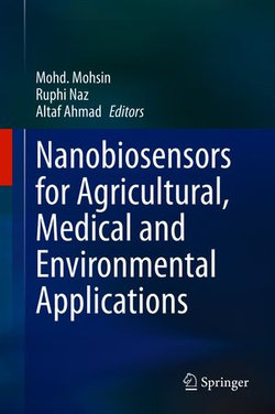 Nanobiosensors for Agricultural, Medical and Environmental Applications