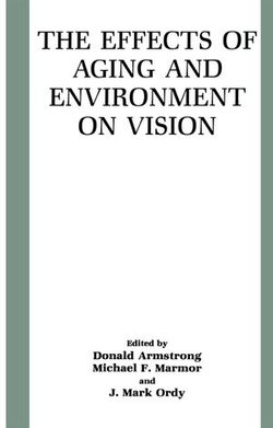 The Effects of Aging and Environment on Vision