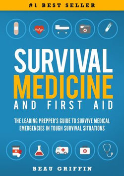 Survival Medicine & First Aid