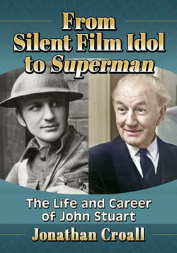 From Silent Film Idol to Superman