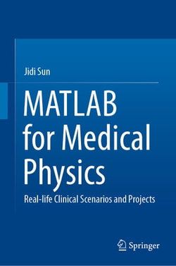 MATLAB for Medical Physics