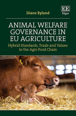 Animal Welfare Governance in EU Agriculture