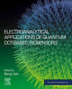 Electroanalytical Applications of Quantum Dot-Based Biosensors