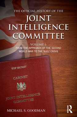 The Official History of the Joint Intelligence Committee