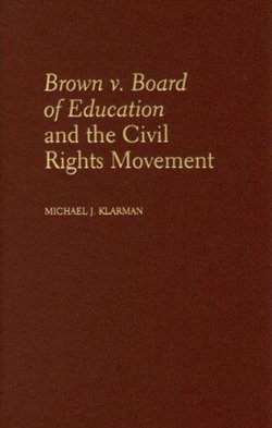 Brown v. Board of Education and the Civil Rights Movement