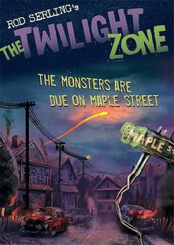 The Monsters Are Due on Maple Street