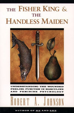 The Fisher King and the Handless Maiden