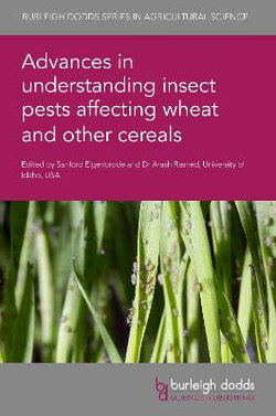 Advances in Understanding Insect Pests Affecting Wheat and Other Cereals