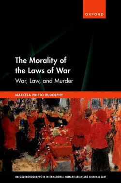 The Morality of the Laws of War