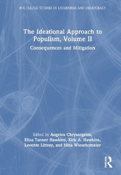 The Ideational Approach to Populism, Volume II