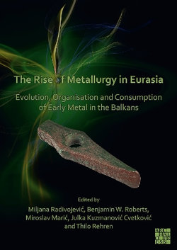 The Rise of Metallurgy in Eurasia