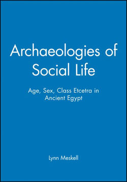 Archaeologies of Social Life