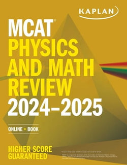 MCAT Physics and Math Review 2024-2025