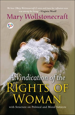 A Vindication of the Rights of Woman