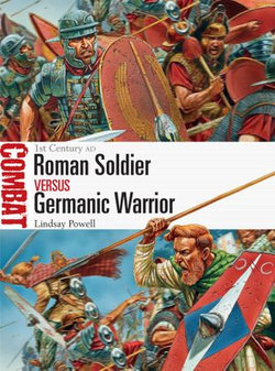 Roman Soldier vs Germanic Warrior