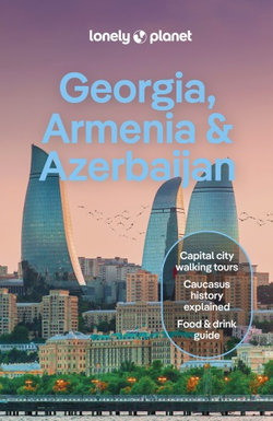 Georgia, Armenia and Azerbaijan