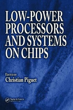 Low-Power Processors and Systems on Chips