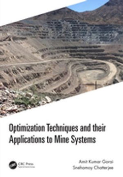 Optimization Techniques and their Applications to Mine Systems