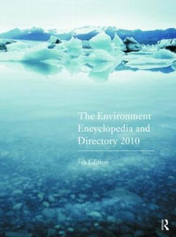 The Environment Encyclopedia and Directory 2010