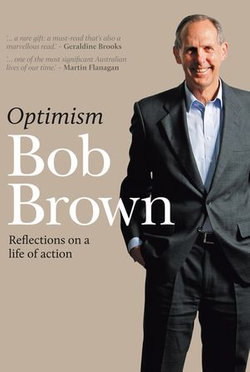 Optimism : Reflections on a Life of Action