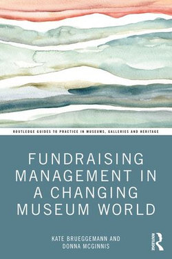 Fundraising Management in a Changing Museum World