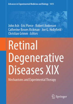 Retinal Degenerative Diseases XIX