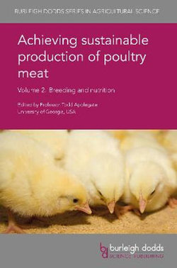 Achieving Sustainable Production of Poultry Meat Volume 2