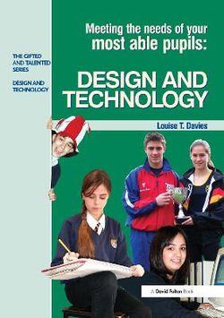 Meeting the Needs of Your Most Able Pupils in Design and Technology