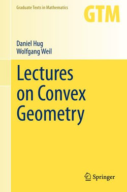 Lectures on Convex Geometry