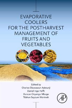 Evaporative Coolers for the Postharvest Management of Fruits and Vegetables