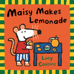 Maisy Makes Lemonade