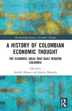 A History of Colombian Economic Thought