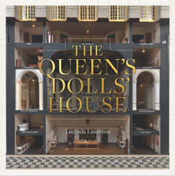 The Queen's Dolls' House: Revised and Updated Edition