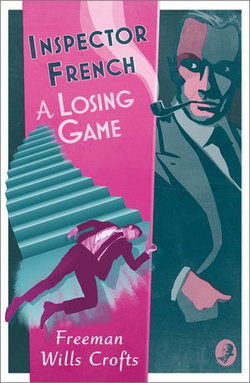 Inspector French: A Losing Game (Inspector French, Book 18)