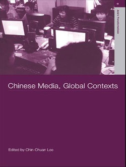 Chinese Media, Global Contexts