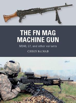 The FN MAG Machine Gun