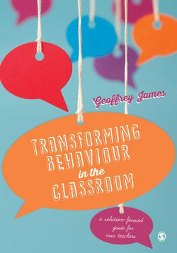 Transforming Behaviour in the Classroom