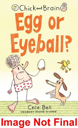 Chick and Brain: Egg or Eyeball?