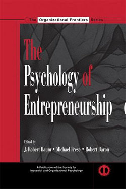 The Psychology of Entrepreneurship